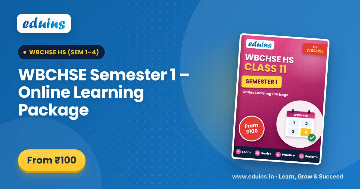 WBCHSE Semester 1 – Online Learning Package