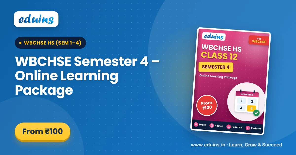 WBCHSE Semester 4 – Online Learning Package